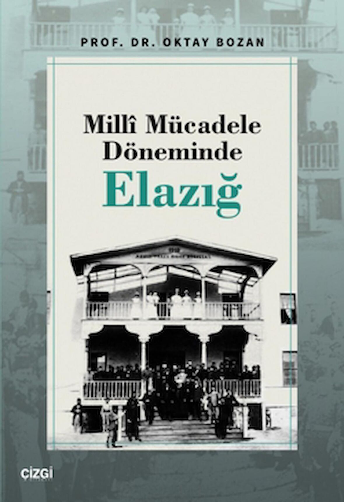 Milli Mücadele Döneminde Elazığ