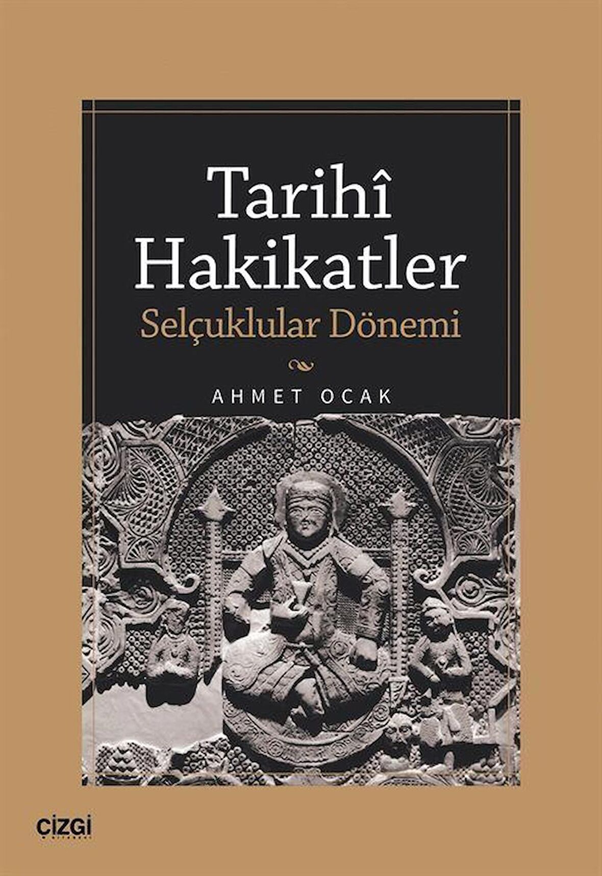 Tarihi Hakikatler (Selçuklular Dönemi)