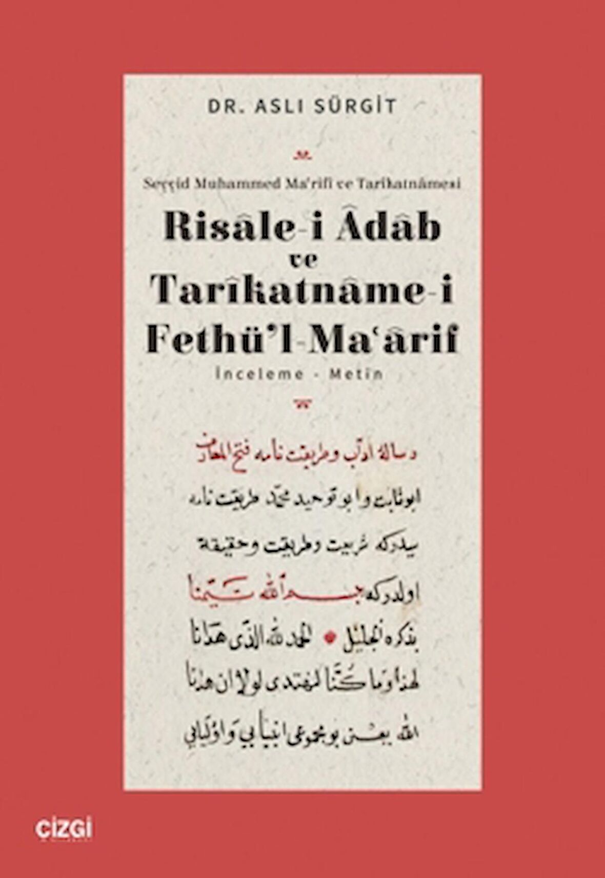 Risalei Adab ve Tarikatnamei Fethül Maarif İnceleme-Metin
