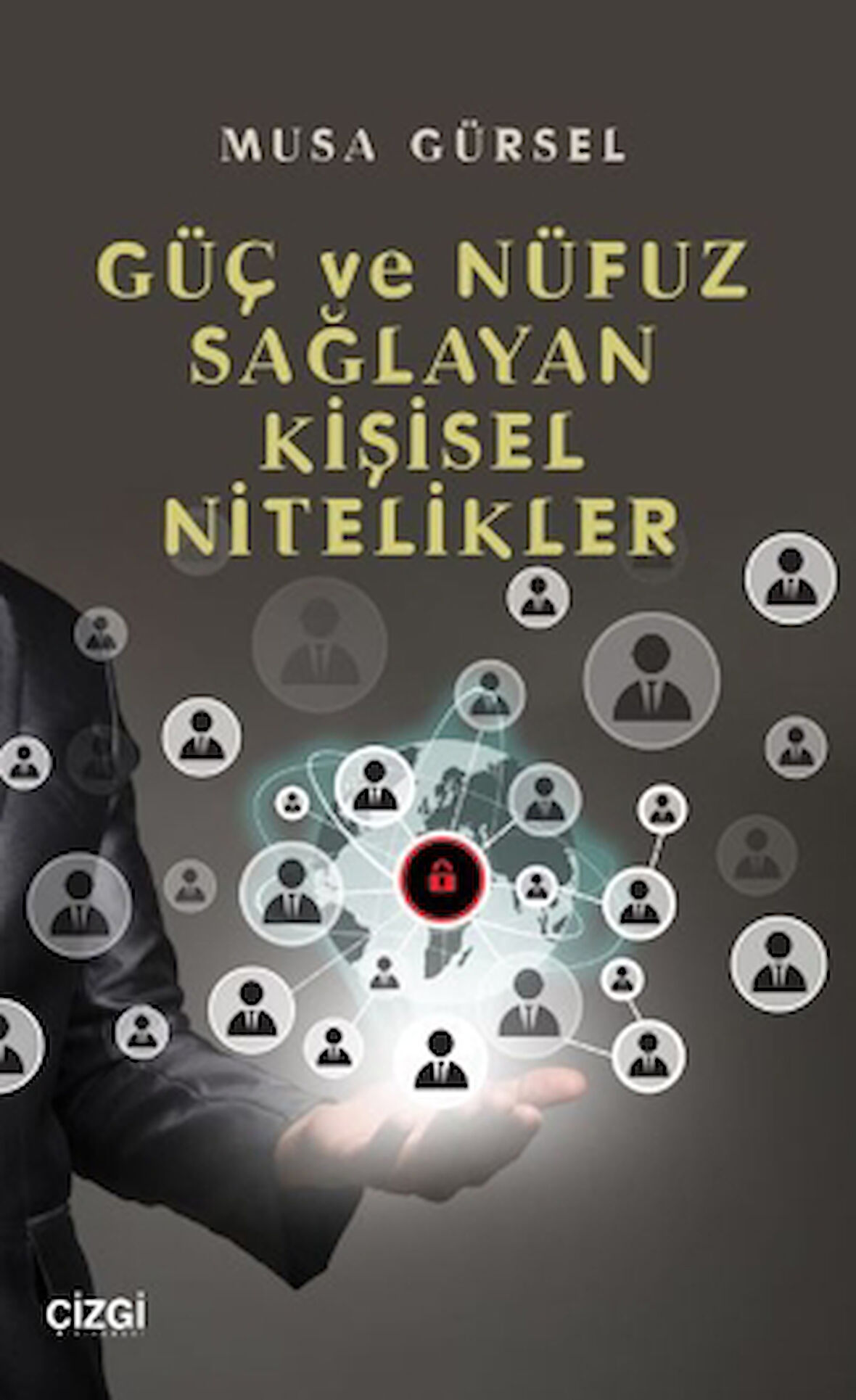 Güç ve Nüfuz Sağlayan Kişisel Nitelikler