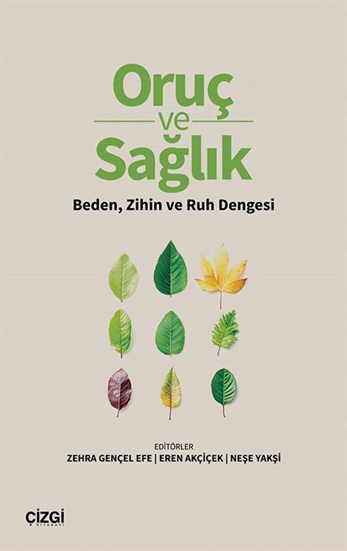 Oruç ve Sağlık & Beden, Zihin ve Ruh Dengesi / Zehra Gençel Efe