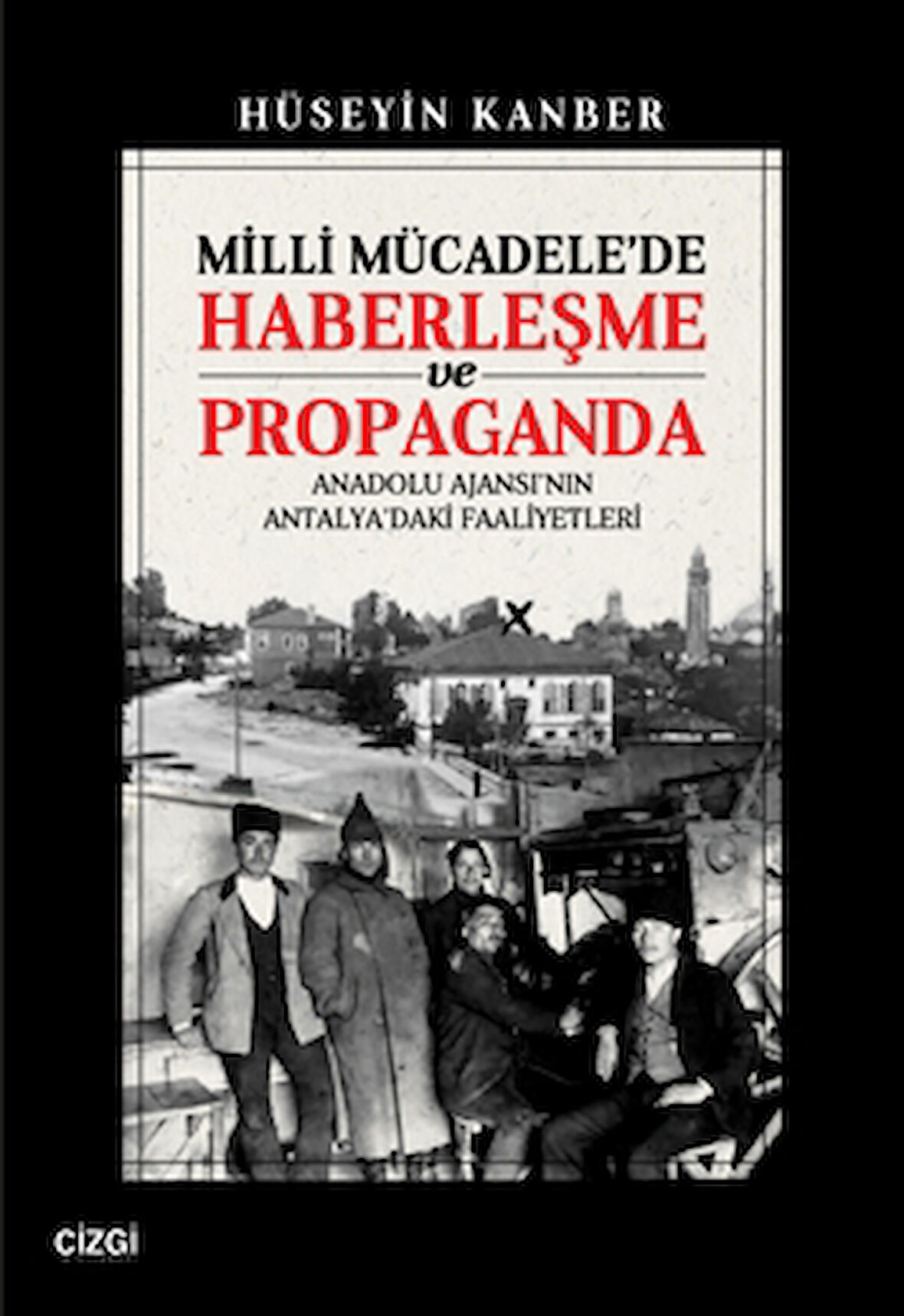 Milli Mücadele'de Haberleşme ve Propaganda