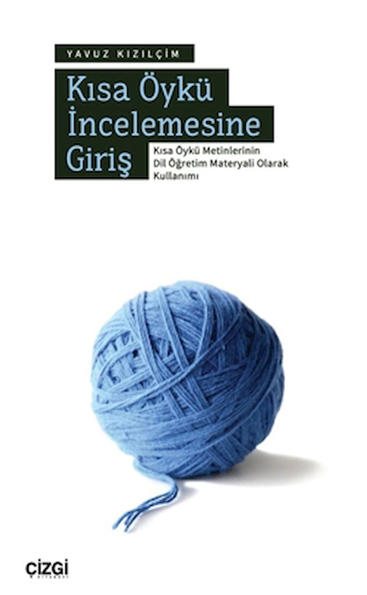 Kısa Öykü İncelemesine Giriş