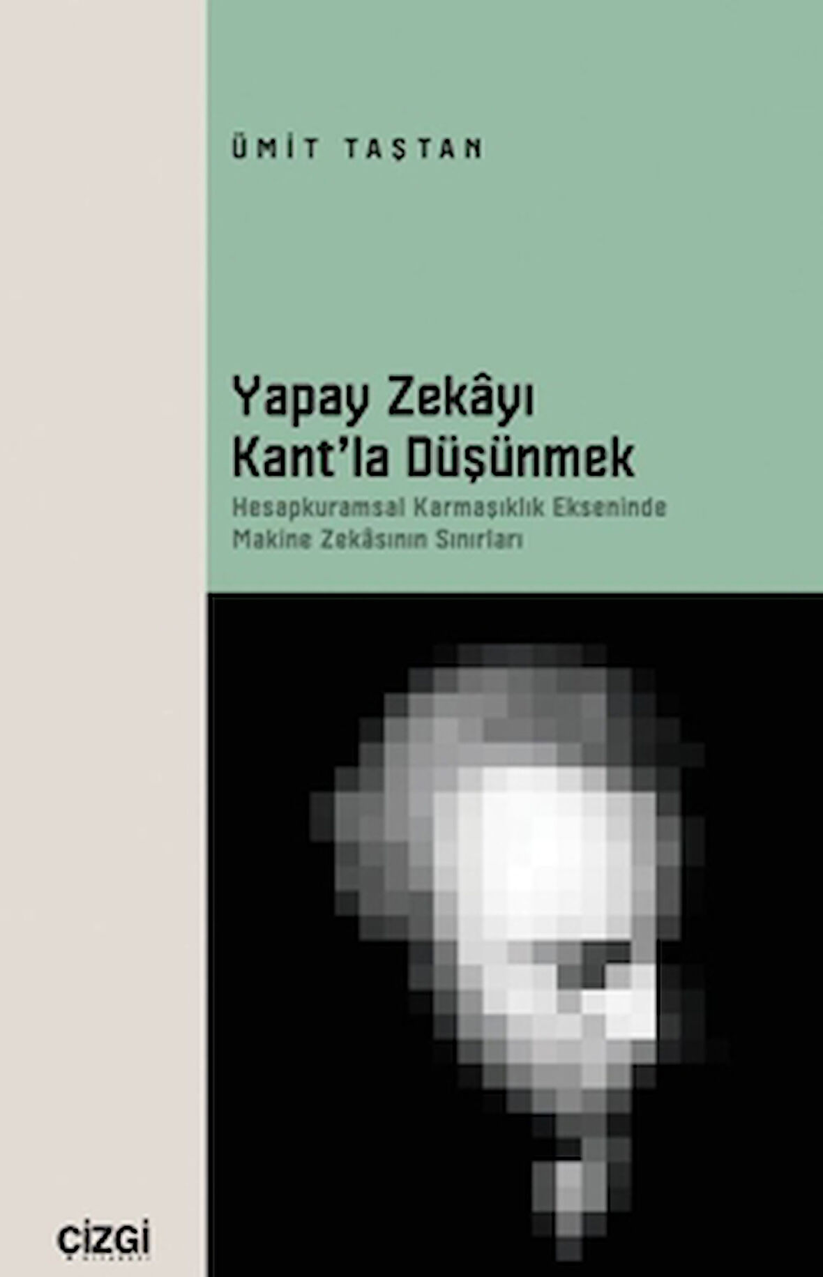 Yapay Zekayı Kant’la Düşünmek