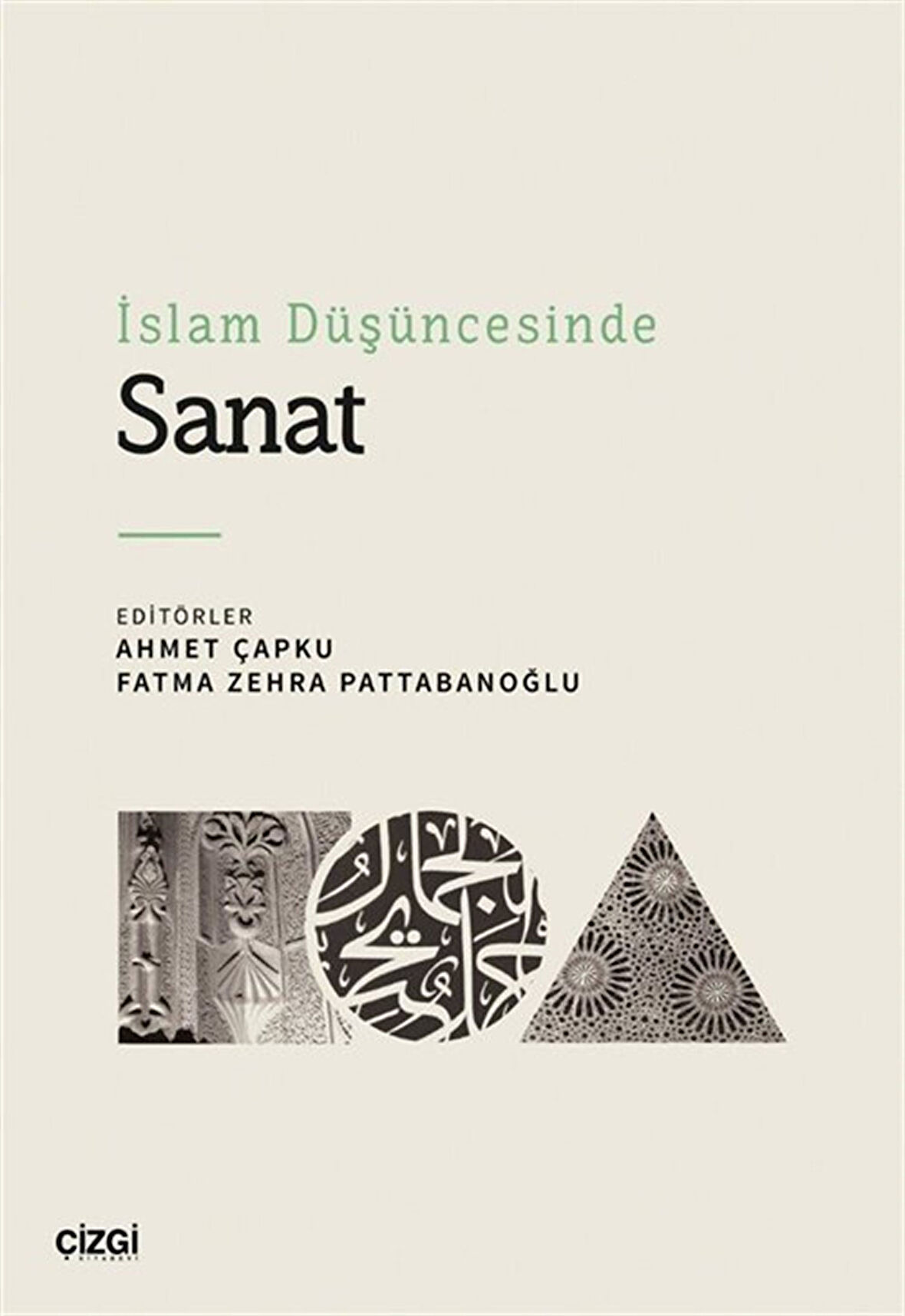 İslam Düşüncesinde Sanat / Ahmet Çapku