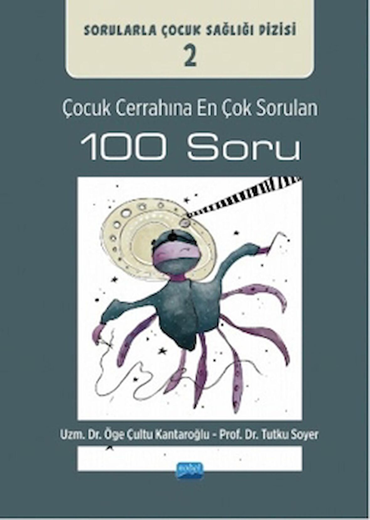 Çocuk Cerrahına En Çok Sorulan 100 Soru