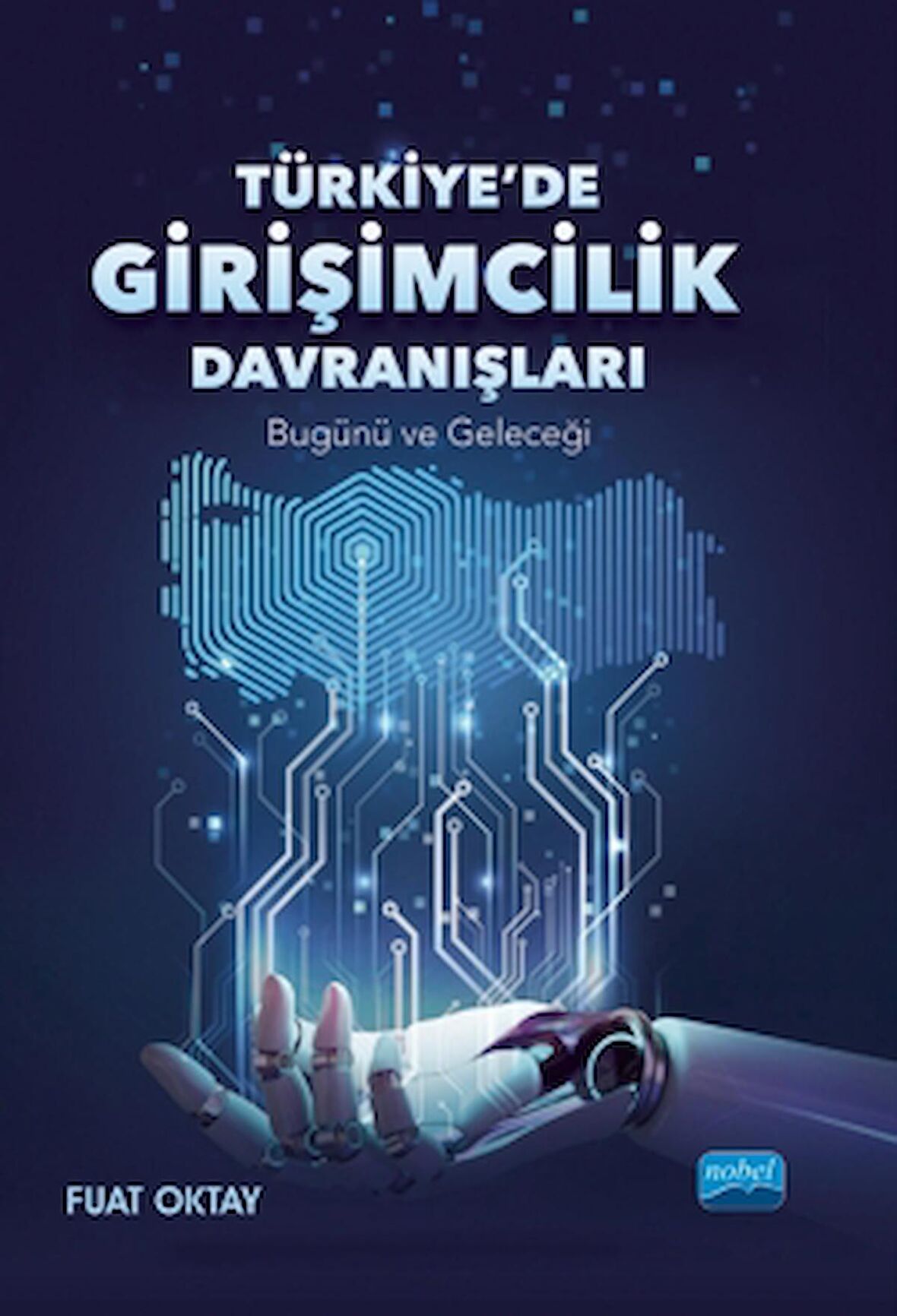 Türkiye’de Girişimcilik Davranışları