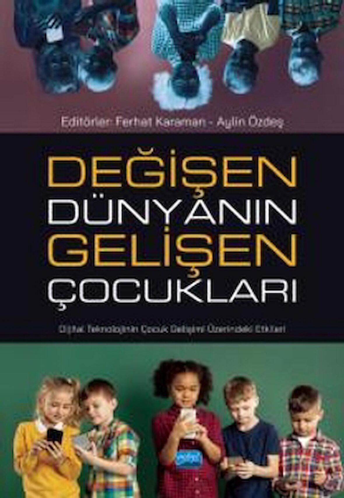 Değişen Dünyanın Gelişen Çocukları