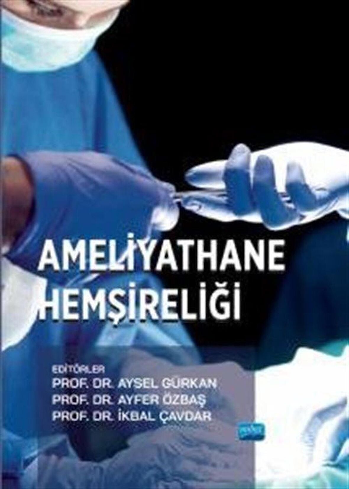 Ameliyathane Hemşireliği / Kolektif