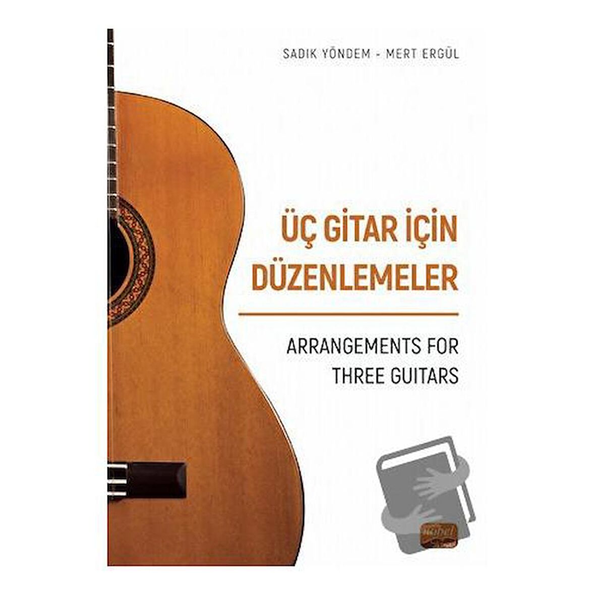 Üç Gitar İçin Düzenlemeler - Arrangements For Three Guitars