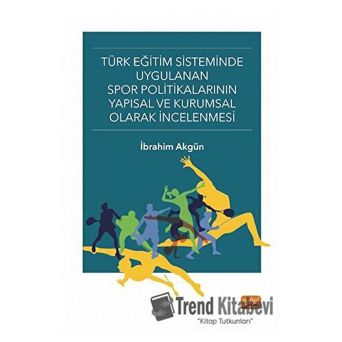 Türk Eğitim Sisteminde Uygulanan Spor Politikalarının Yapısal ve Kurumsal Olarak İncelenmesi