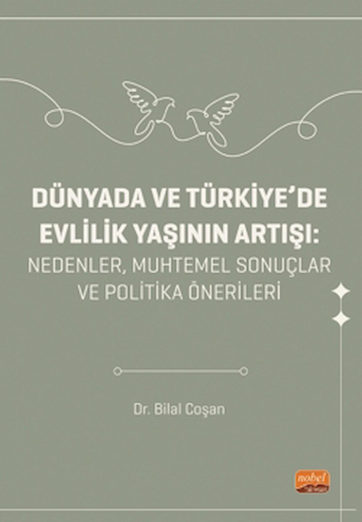 Dünyada ve Türkiye'de Evlilik Yaşının Artışı