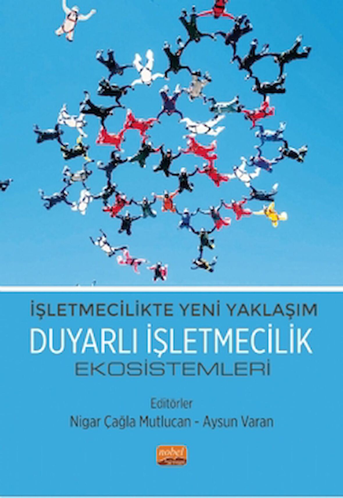 İşletmecilikte Yeni Yaklaşım - Duyarlı İşletmecilik Ekosistemleri