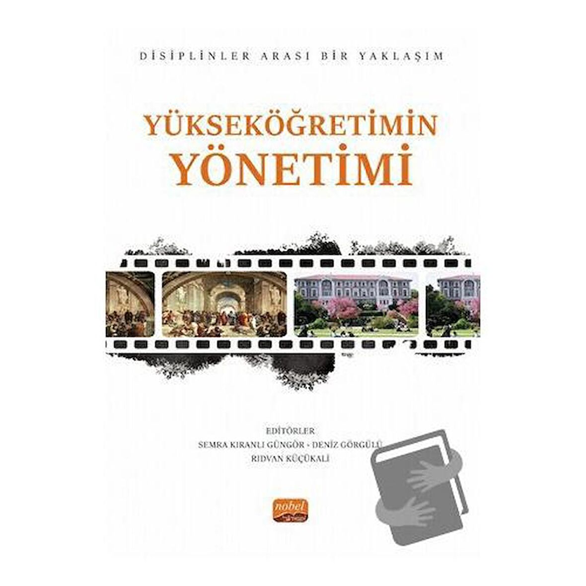 Yükseköğretimin Yönetimi Disiplinler Arası Bir Yaklaşım