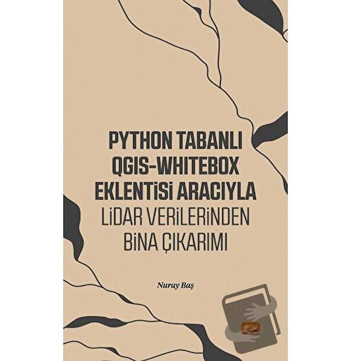 Python Tabanlı QGIS-Whitebox Eklentisi Aracıyla Lidar Verilerinden Bina Çıkarımı