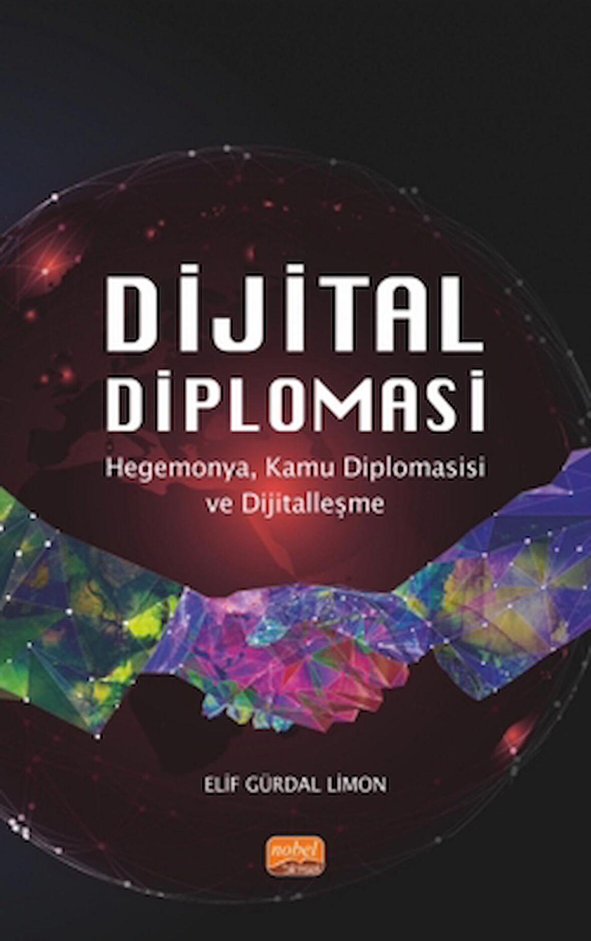 Dijital Diplomasi - Hegemonya, Kamu Diplomasisi ve Dijitalleşme