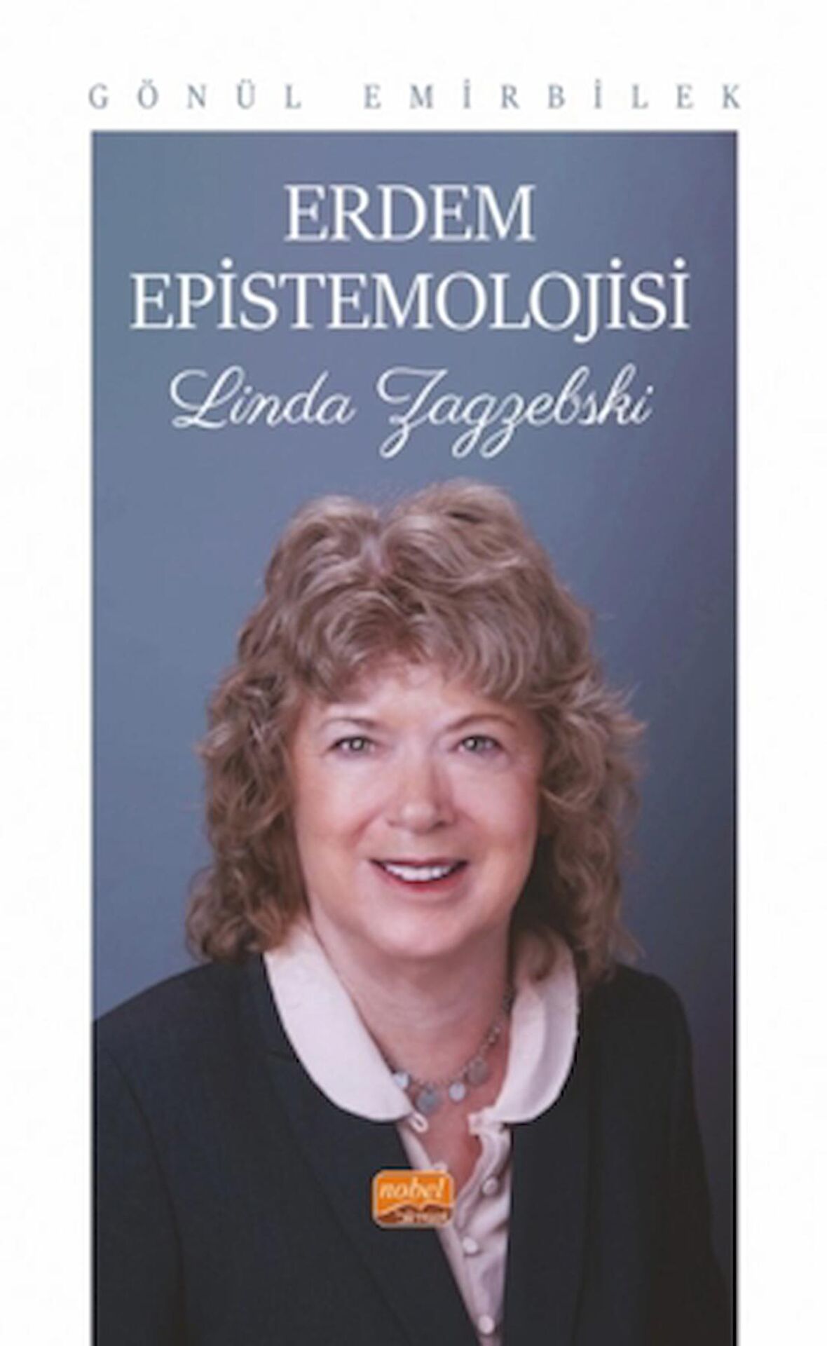 Erdem Epistemolojisi- Linda Zagzebski