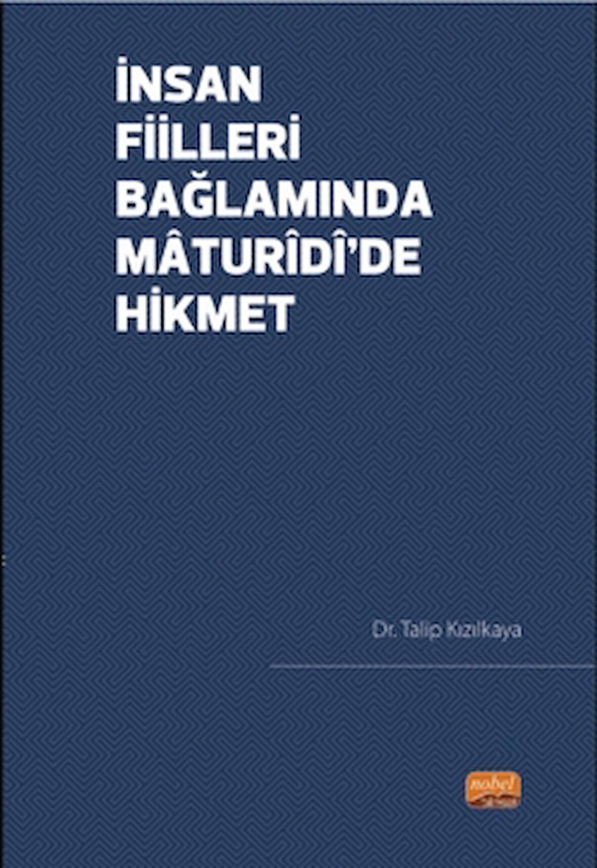 İnsan Fiilleri Bağlamında Maturidi’de Hikmet