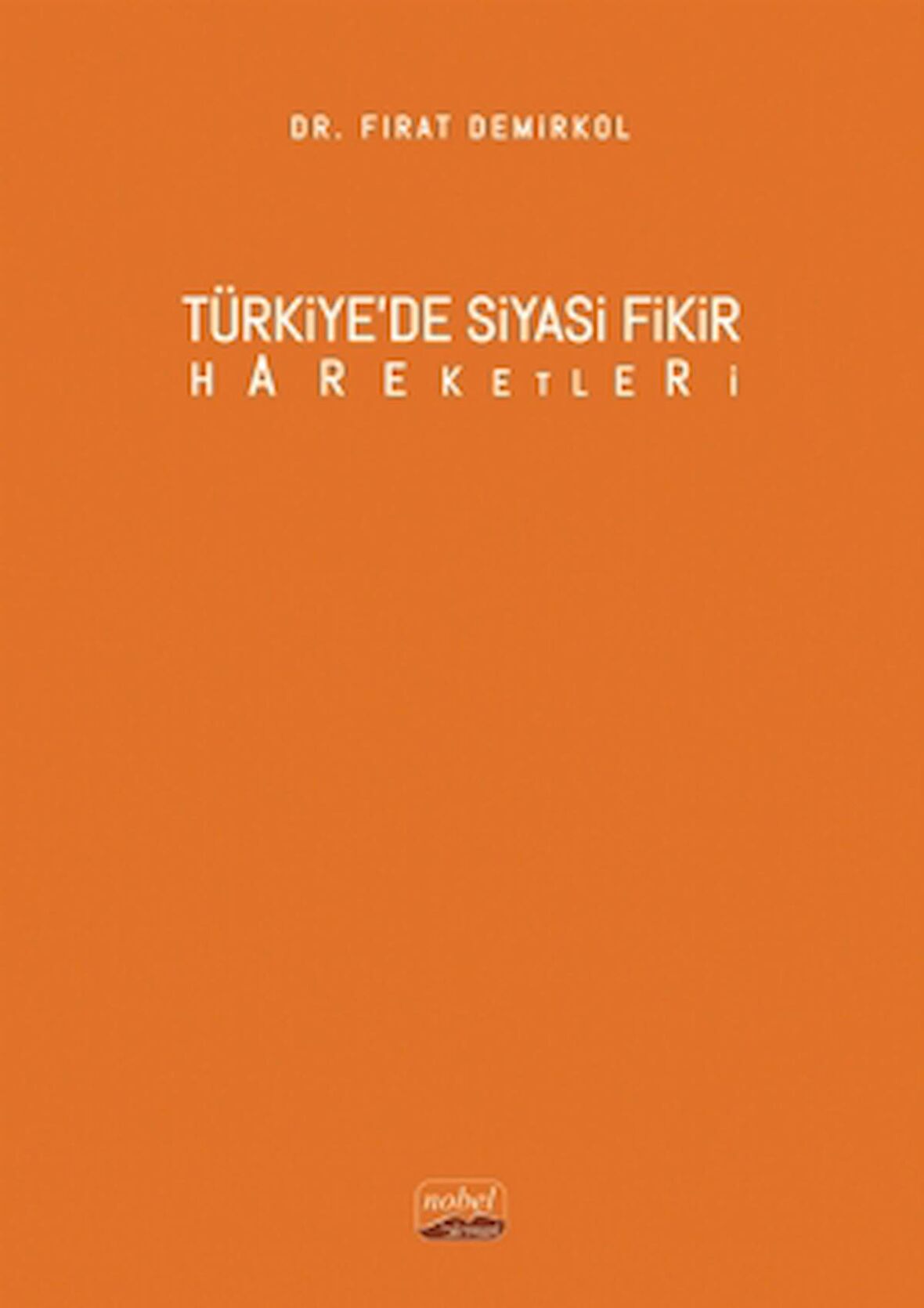 Türkiye’de Siyasi Fikir Hareketleri