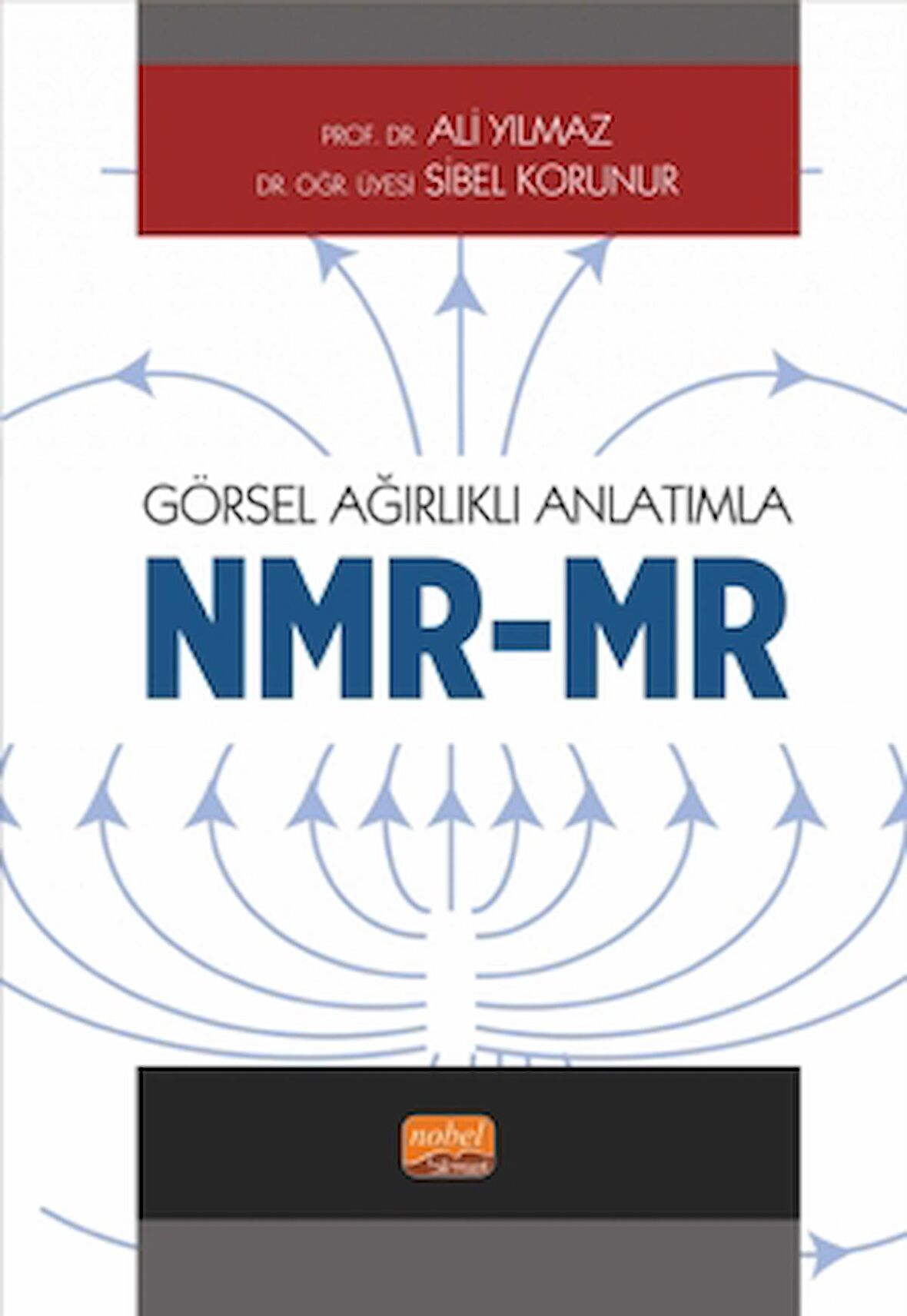 Görsel Ağırlıklı Anlatımla - NMR/MR