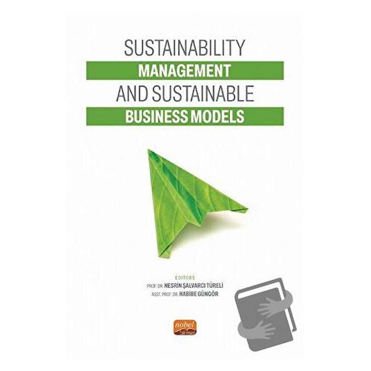 Sustainability Management and Sustainable Business Models