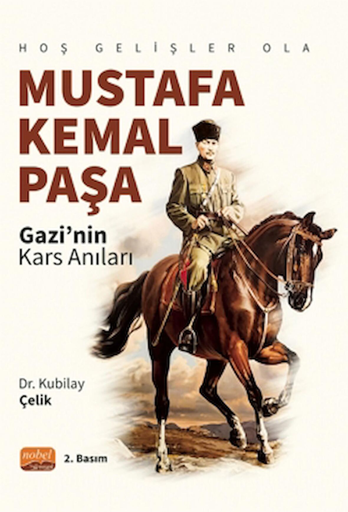 Hoş Gelişler Ola Mustafa Kemal Paşa