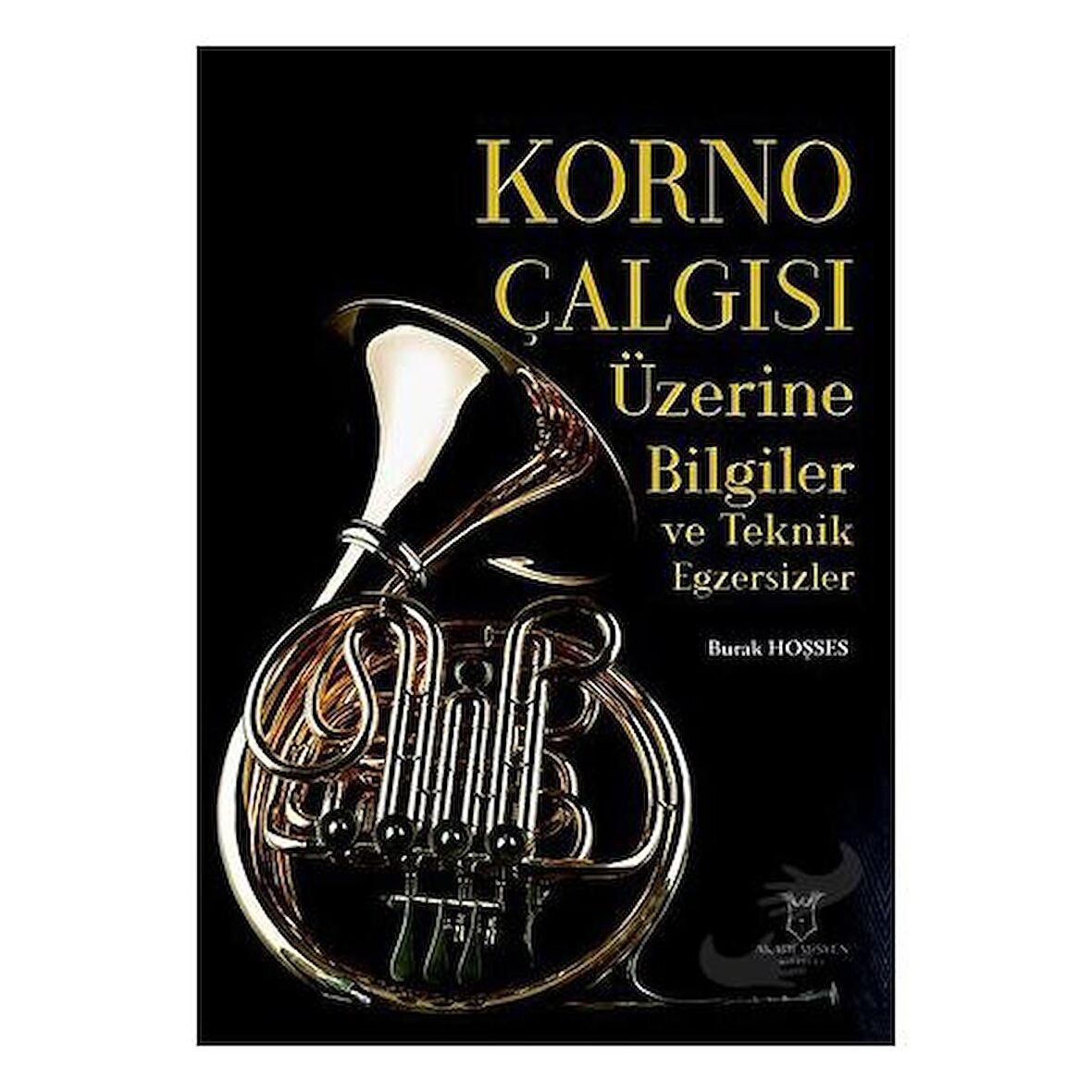 Korno Çalgısı Üzerine Bilgiler ve Teknik Egzersizler