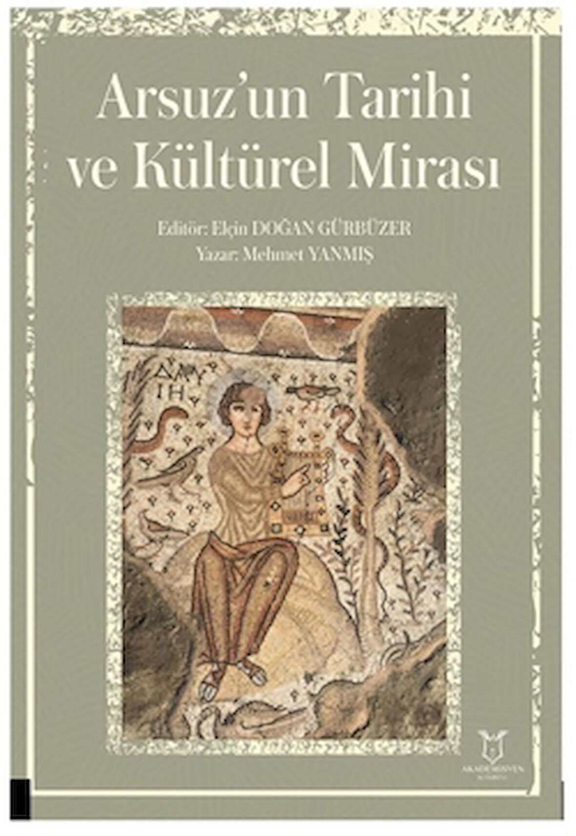 Arsuz’un Tarihi ve Kültürel Mirası