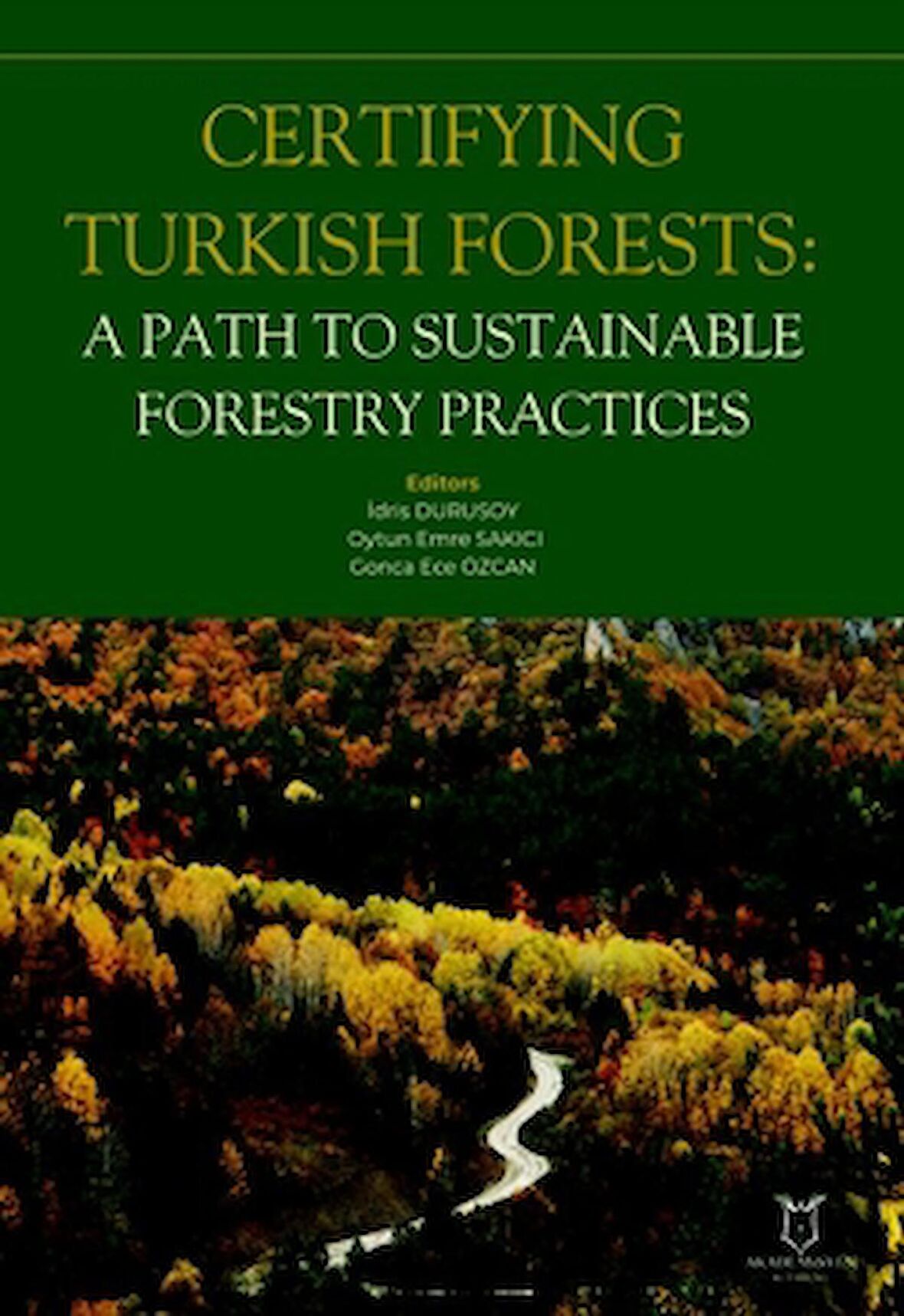 Certifying Turkish Forests: A Path to Sustainable Forestry Practices