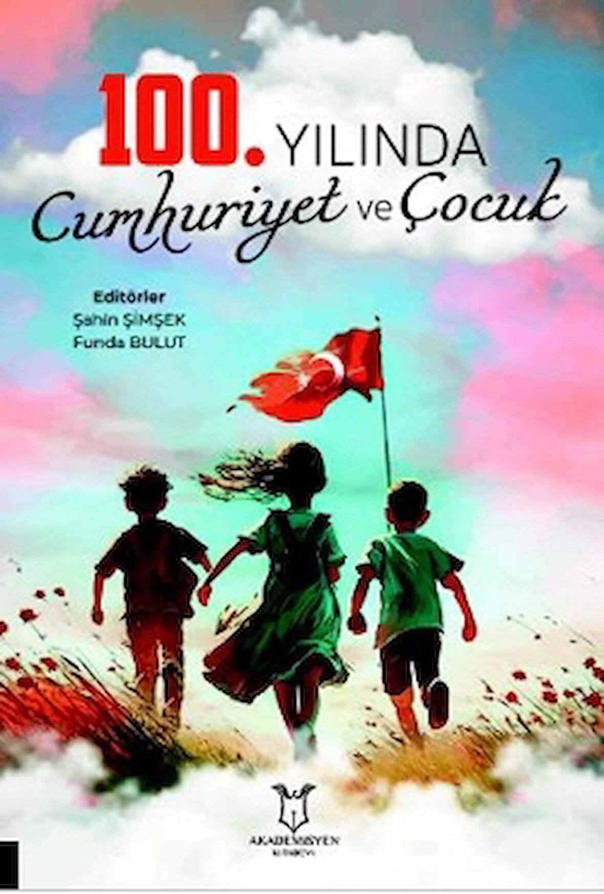 100. Yılında Cumhuriyet ve Çocuk