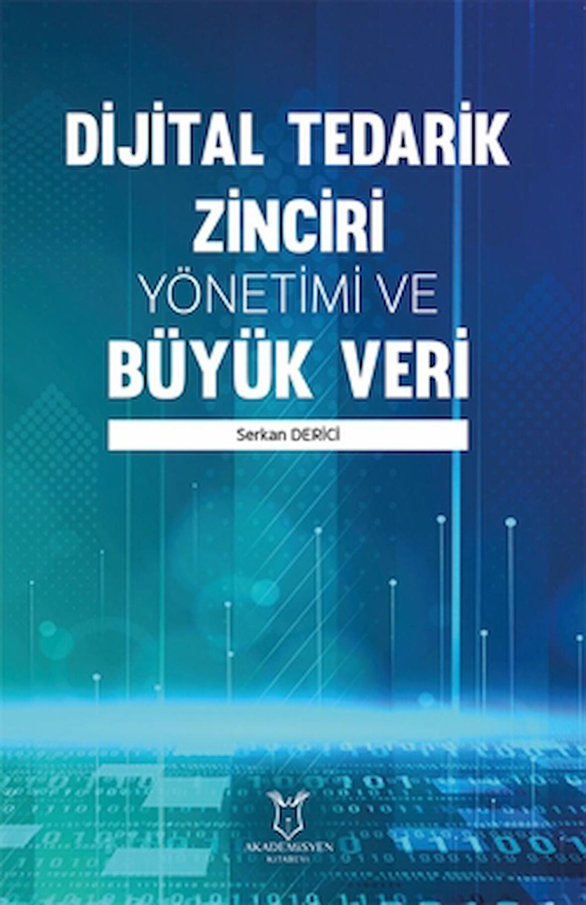 Dijital Tedarik Zinciri Yönetimi ve Büyük Veri