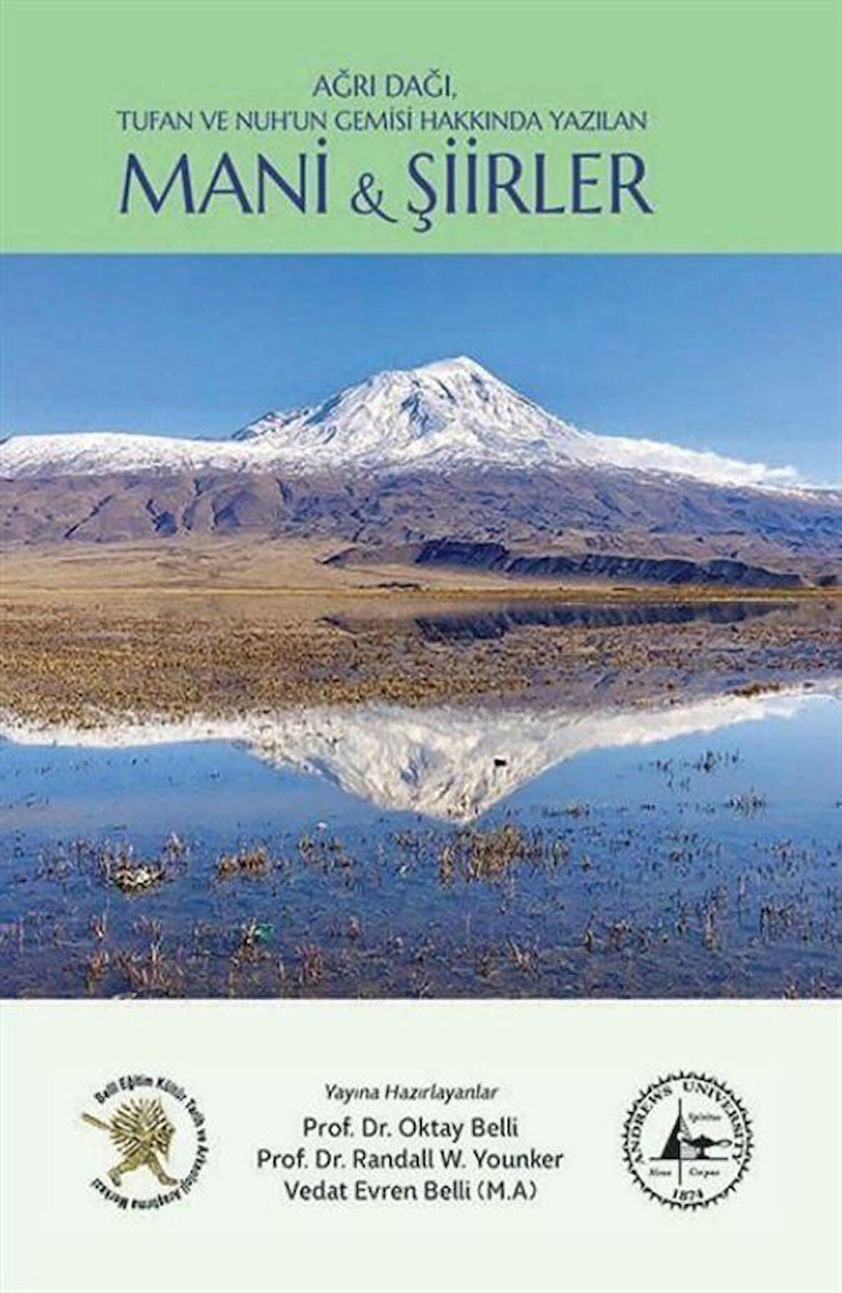 Ağrı Dağı, Tufan ve Nuh'un Gemisi Hakkında Yazılan Mani ve Şiirler / Prof. Dr. Oktay Belli
