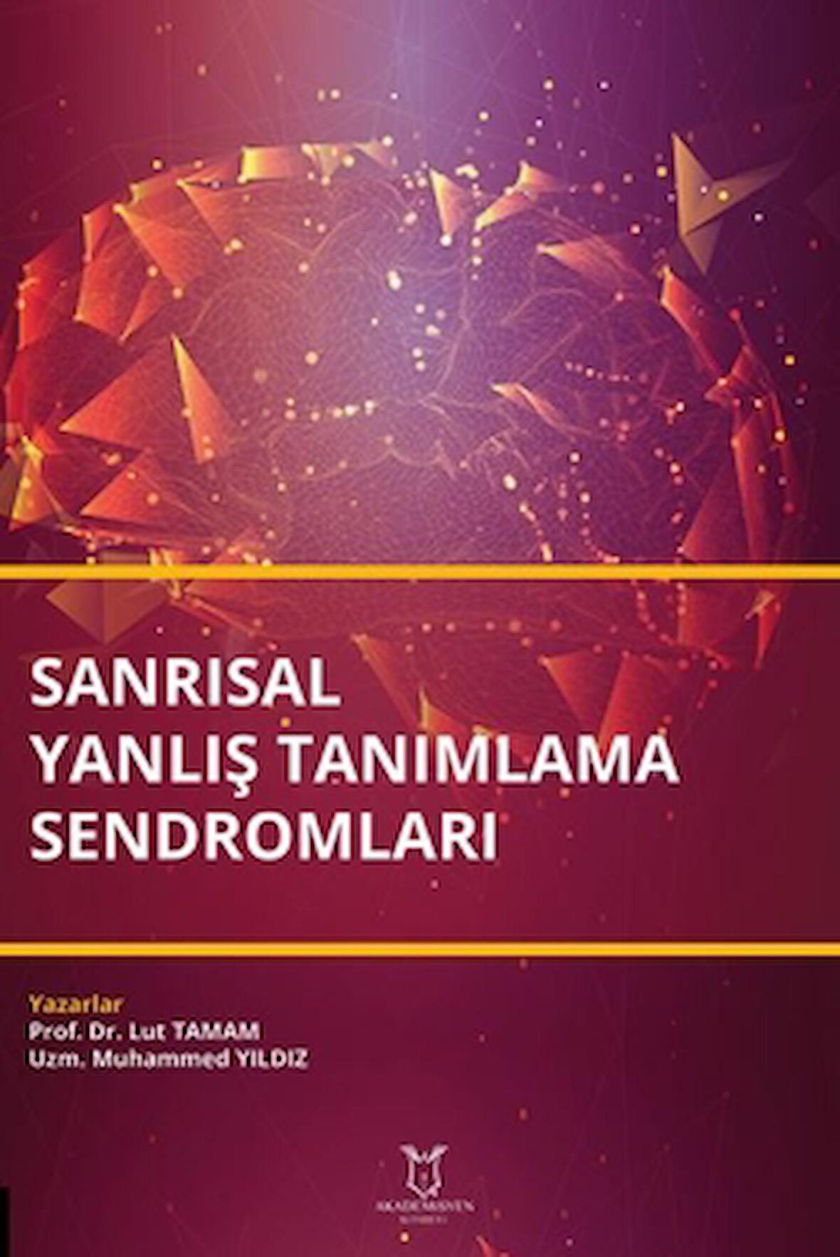 Sanrısal Yanlış Tanımlama Sendromları