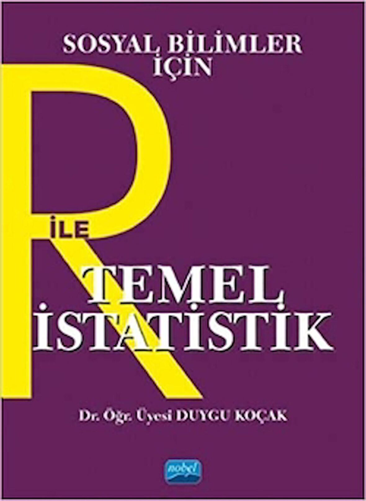 Sosyal Bilimler İçin R İle Temel İstatistik