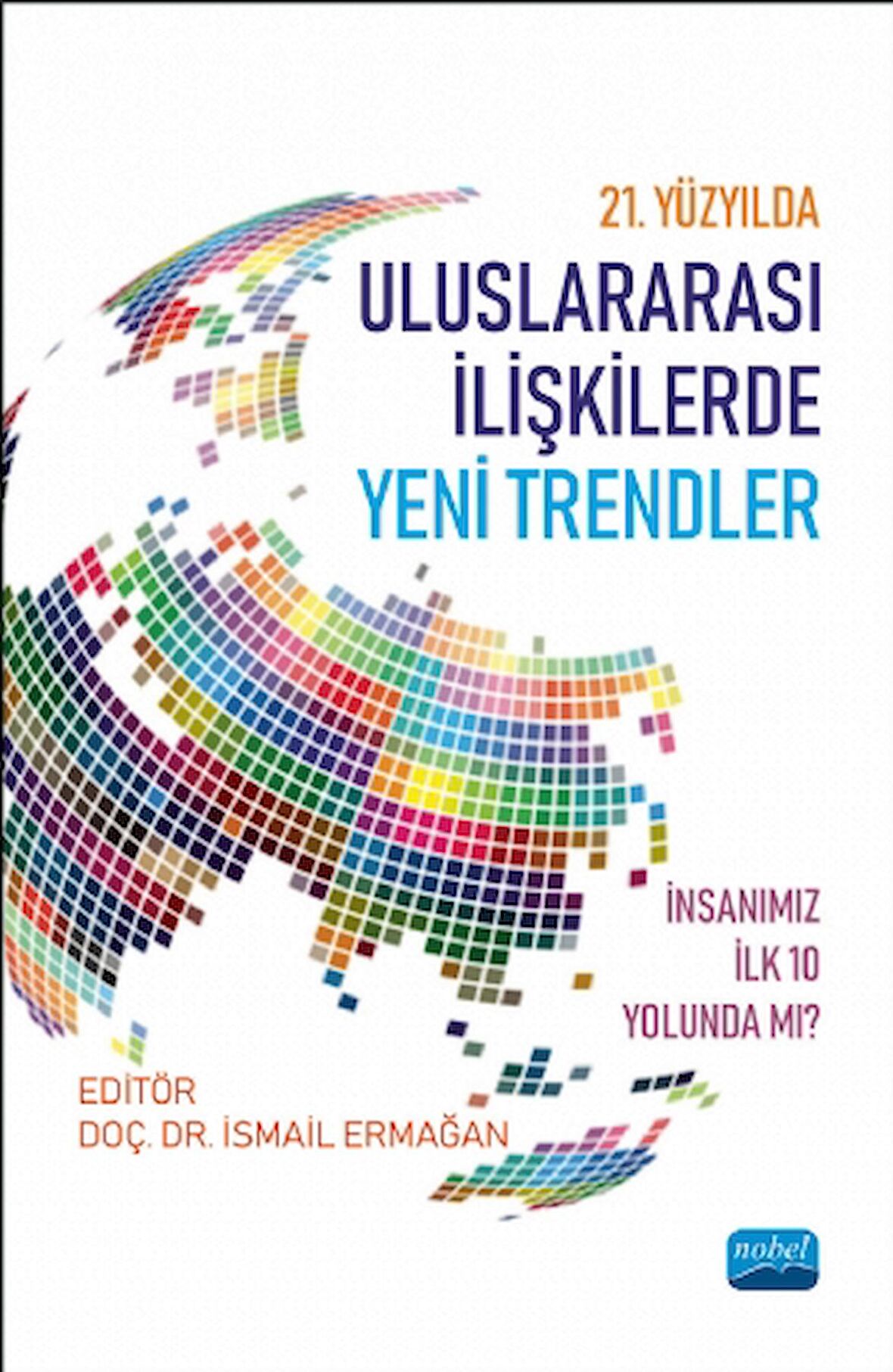 21. Yüzyılda Uluslararası İlişkilerde Yeni Trendler