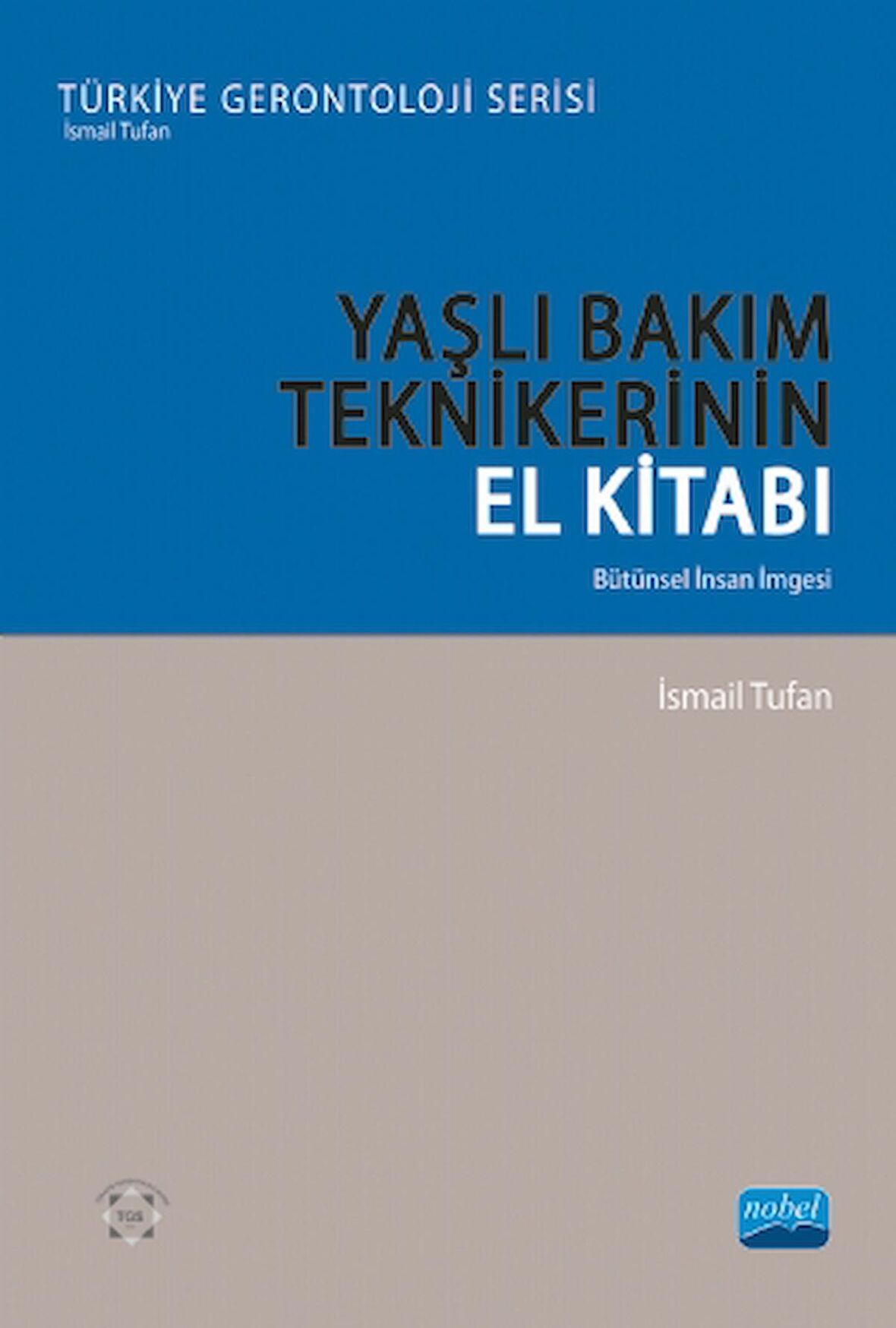 Yaşlı Bakım Teknikerinin El Kitabı