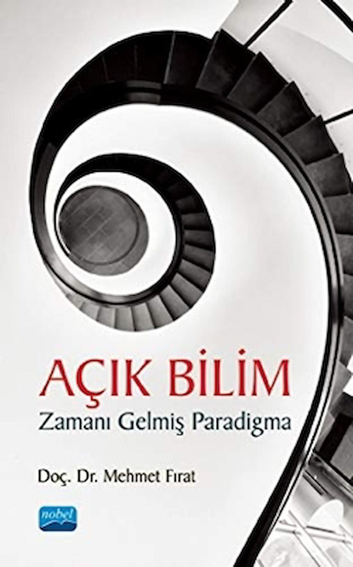 Açık Bilim Zamanı Gelmiş Paradigma