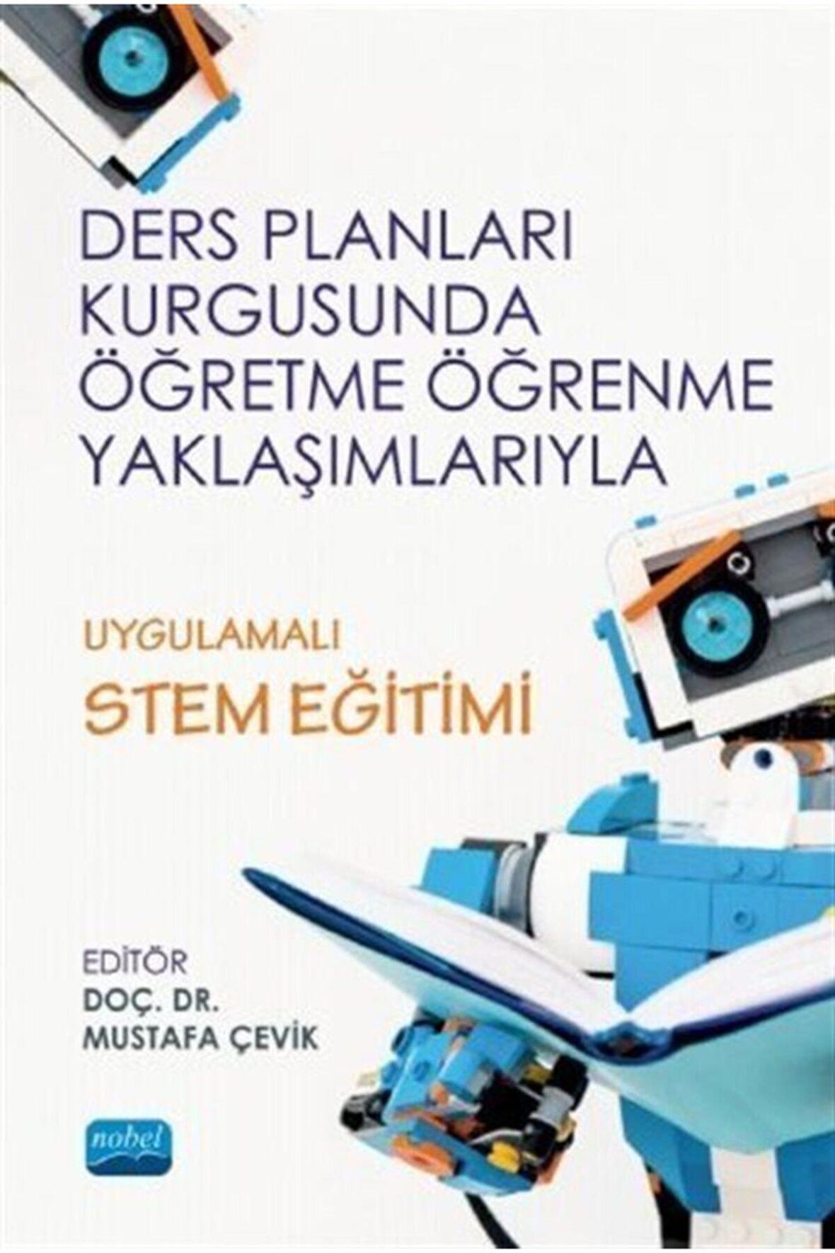 Ders Planları Kurgusunda Öğretme Öğrenme Yaklaşımlarıyla Uygulamalı Stem Eğitimi