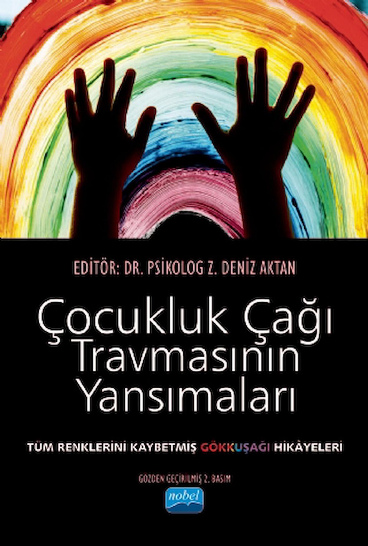 Çocukluk Çağı Travmasının Yansımaları