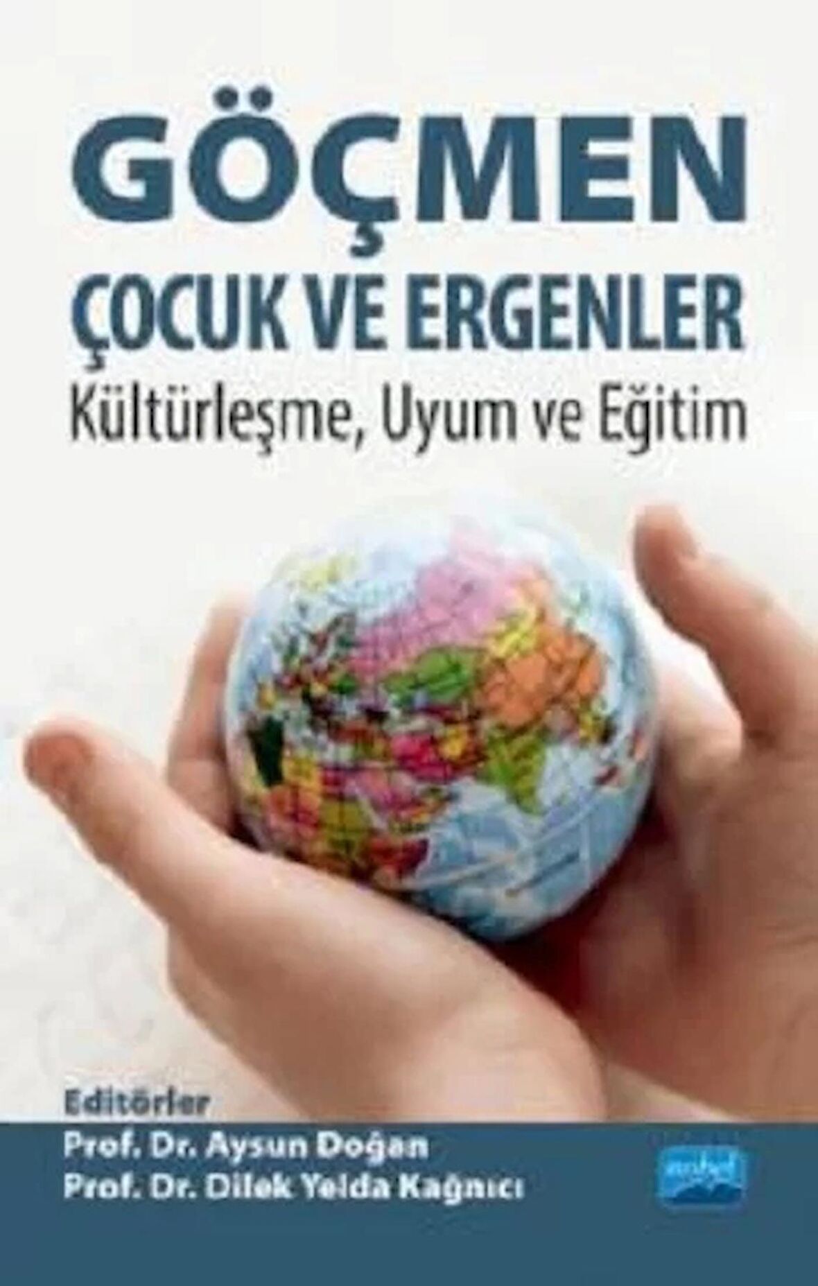Göçmen Çocuk ve Ergenler - Kültürleşme Uyum ve Eğitim