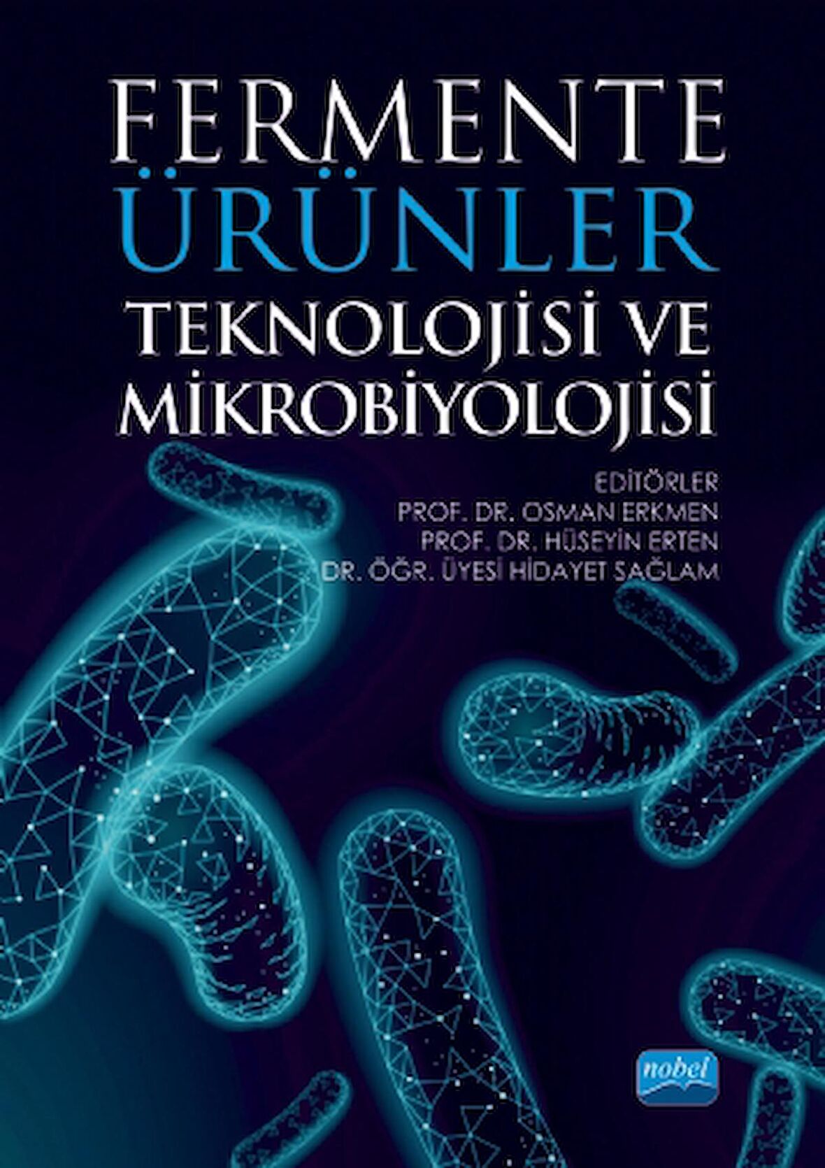 Fermente Ürünler Teknolojisi ve Mikrobiyolojisi