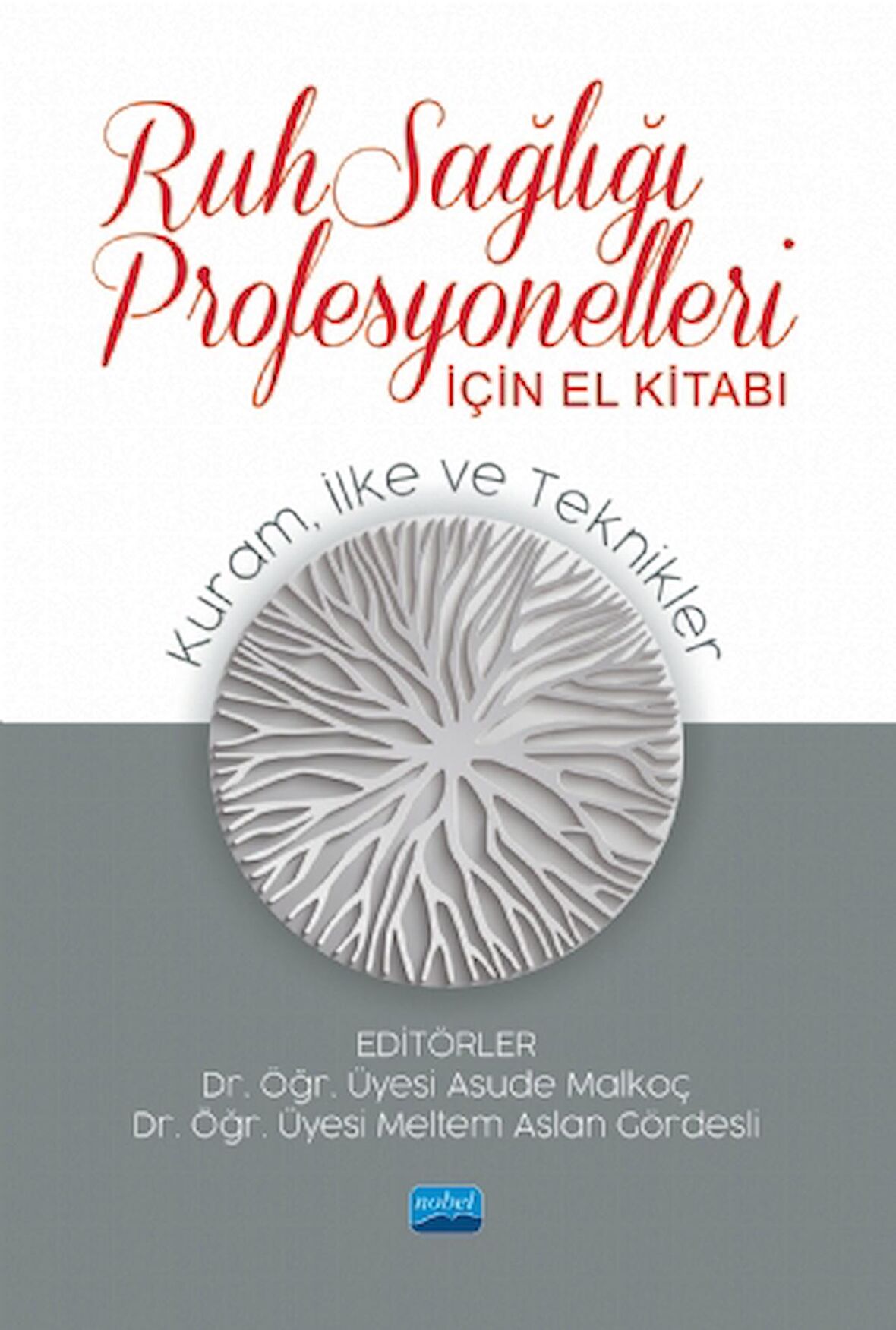 Ruh Sağlığı Profesyonelleri İçin El Kitabı