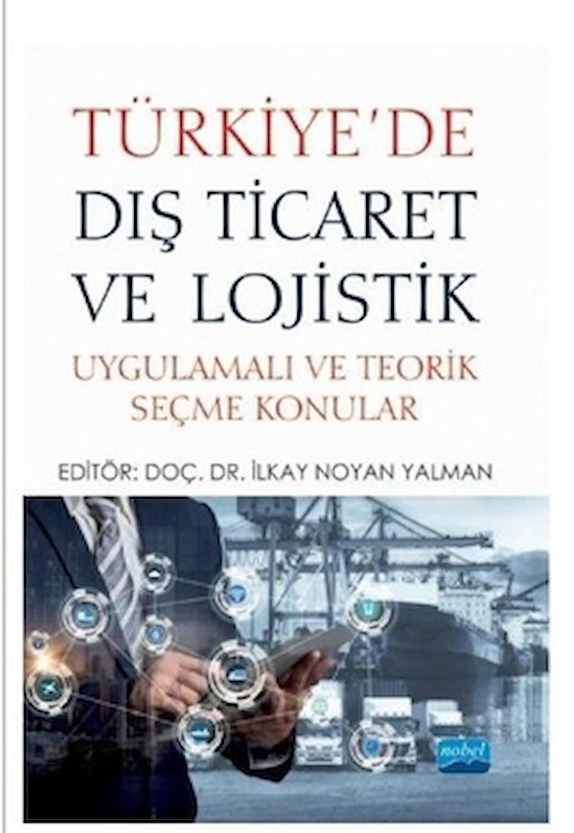 Türkiye'de Dış Ticaret ve Lojistik