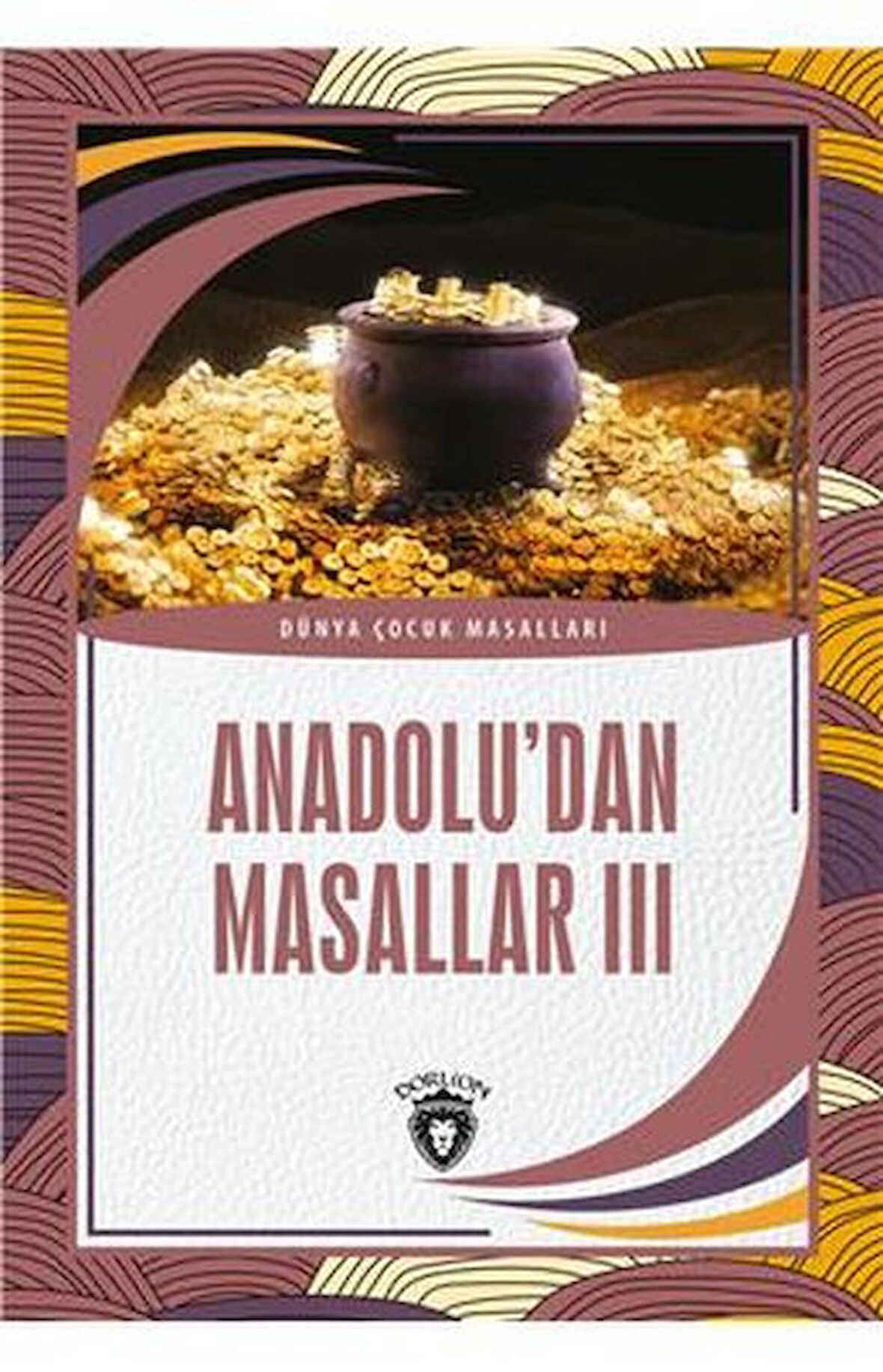 Anadolu’dan Masallar 3