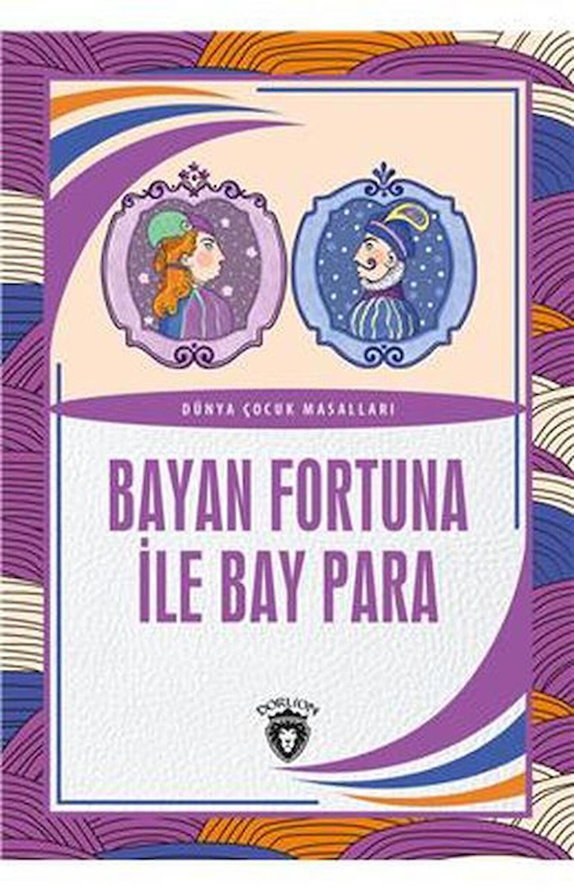 Bayan Fortuna İle Bay Para Dünya Çocuk Masalları