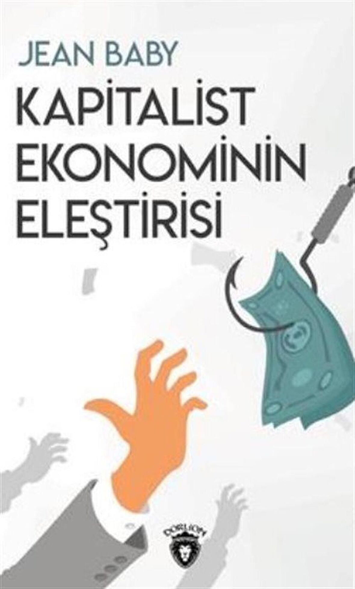 Kapitalist Ekonominin Eleştirisi