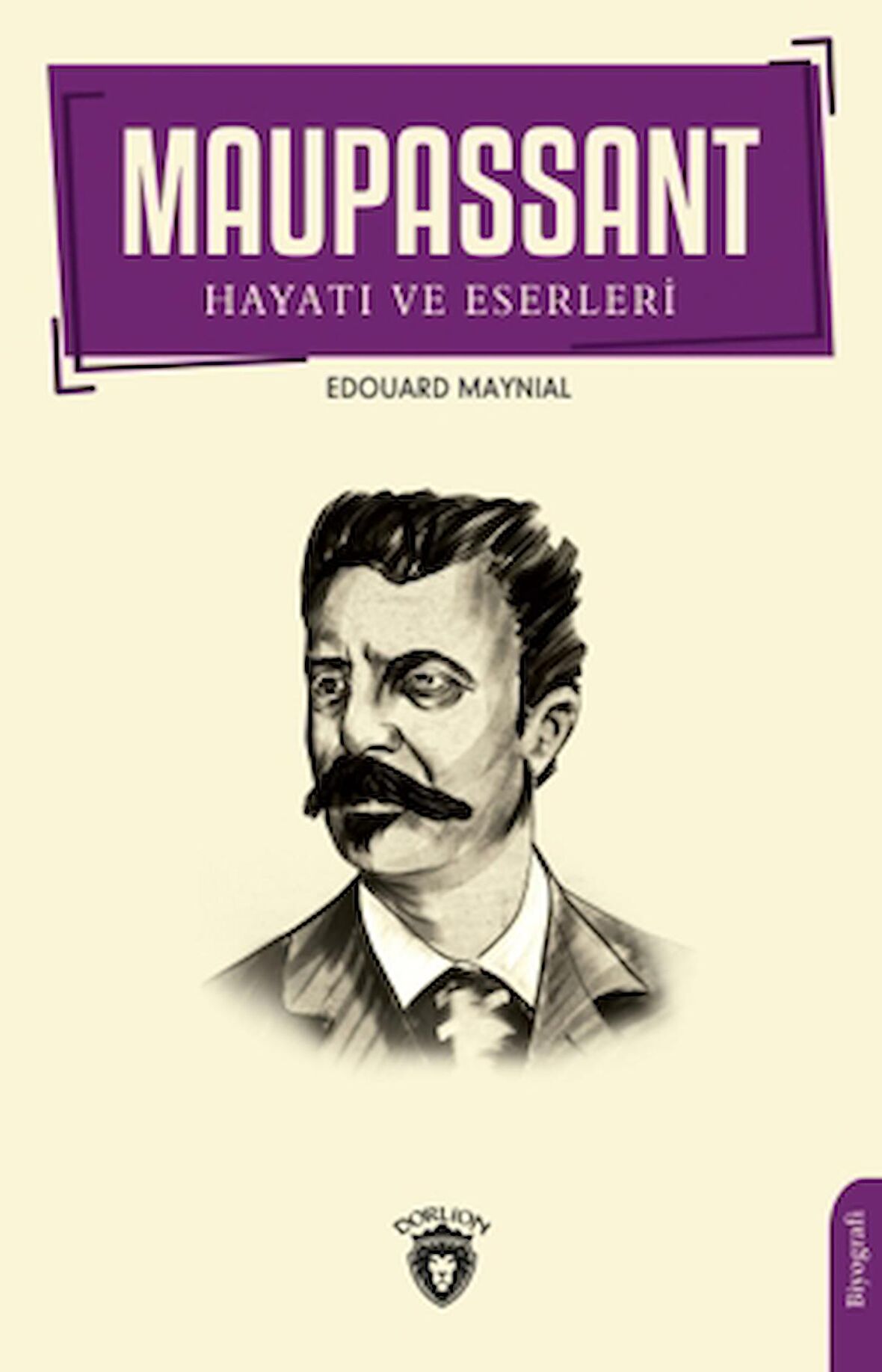 Maupassant Hayatı ve Eserleri