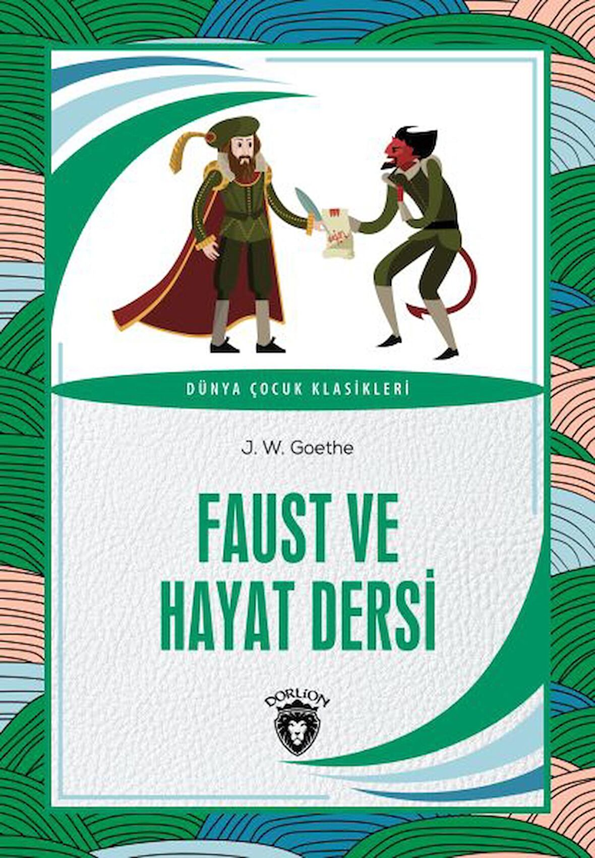 Faust ve Hayat Dersi