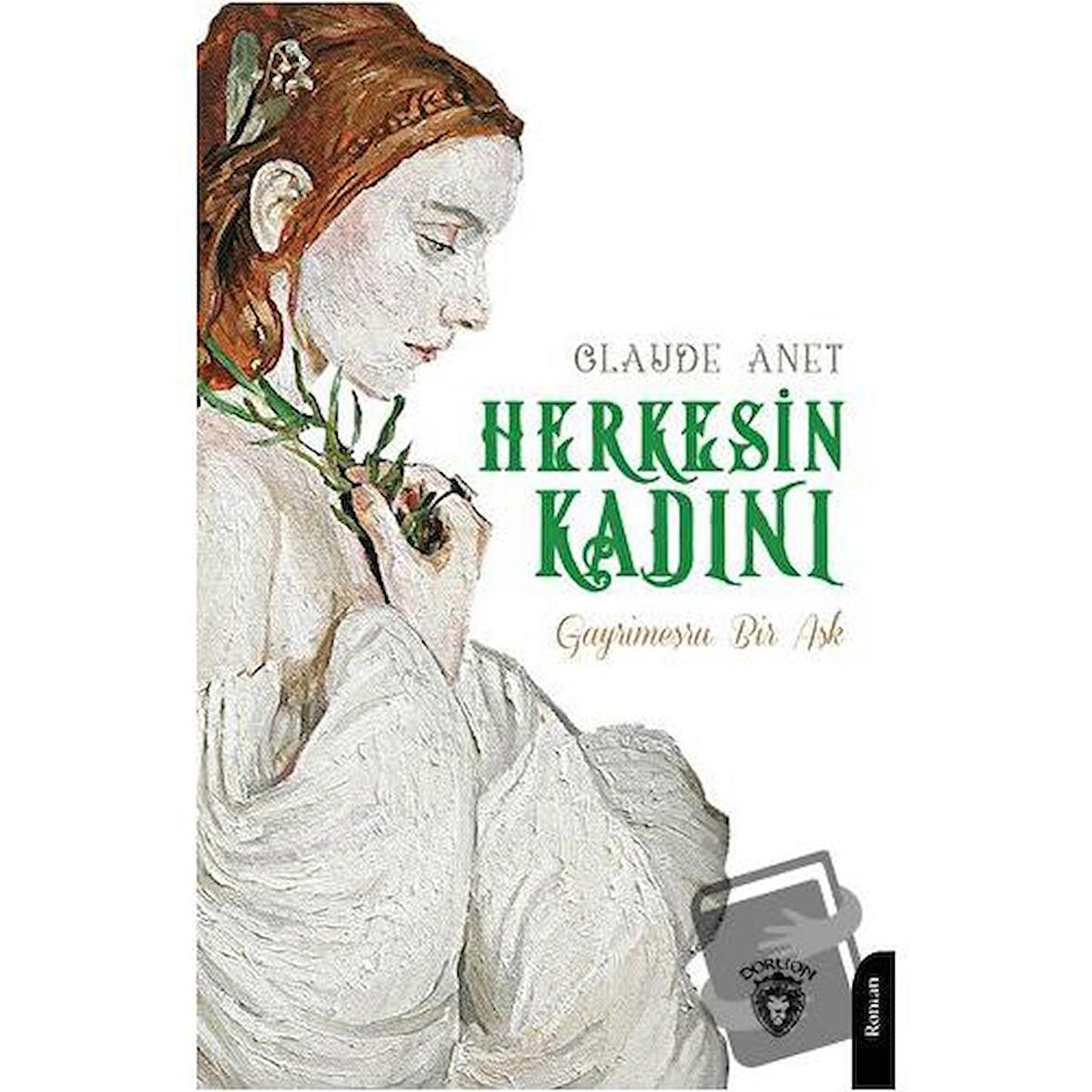 Herkesin Kadını - Gayrimeşru Bir Aşk