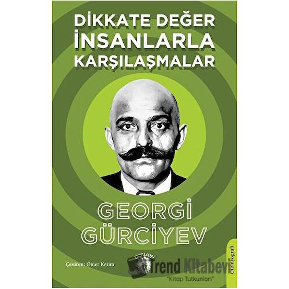 Dikkate Değer İnsanlarla Karşılaşmalar